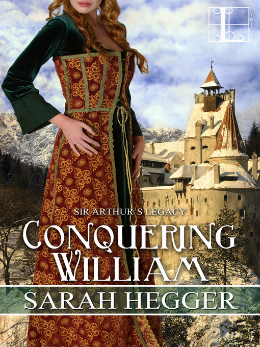 Title details for Conquering William by Sarah Hegger - Available